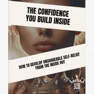 The Confidence You Build Inside